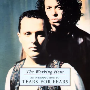 The working hour : an introduction to Tears for fears